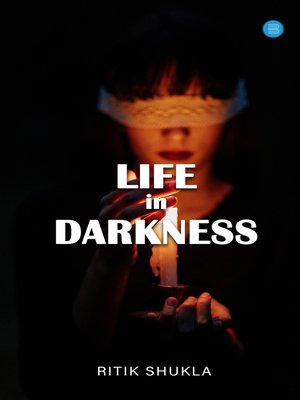 cover image of Life In Darkness